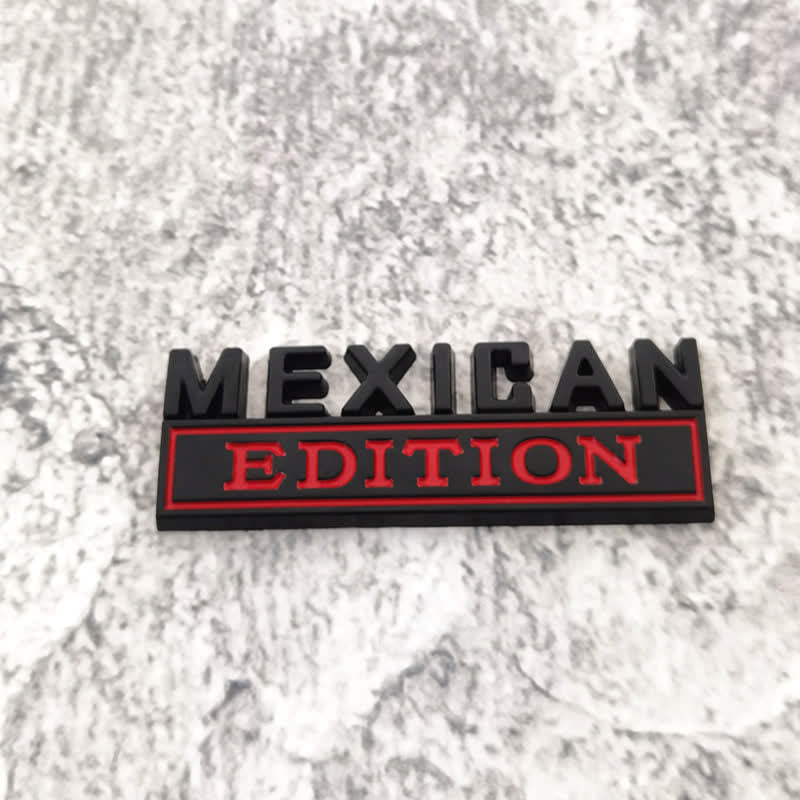 MEXICAN EDITION Metal Sticker Car Badge