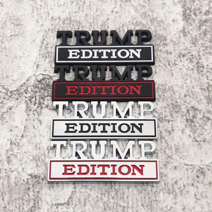 TRUMP EDITION Metal Sticker Car Badge