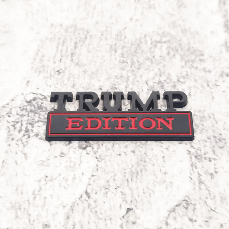 TRUMP EDITION Metal Sticker Car Badge