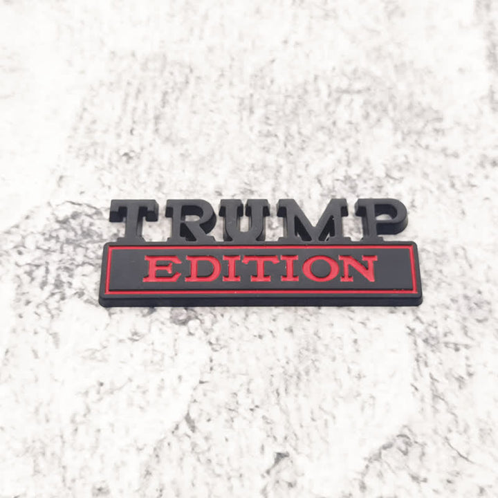 TRUMP EDITION Metal Sticker Car Badge