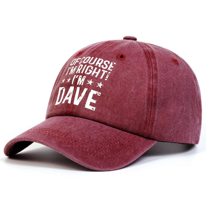 Of Course I'm Right Adjustable Baseball Cap